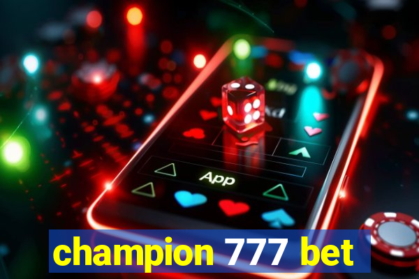 champion 777 bet